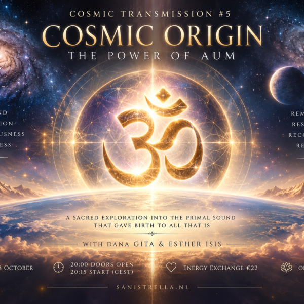 Cosmic Transmission #5 | Cosmic Origin - The Power of AUM (18 Oct 2026)